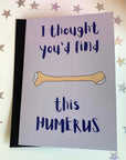 I thought you'd find this humerus bone biology greetings card