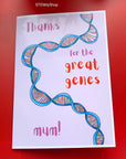 Thanks for the great genes mum DNA anatomical biology science Mother's Day card