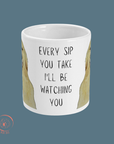 Golden Retriever Mug – ‘Every Sip You Take, I’ll Be Watching You