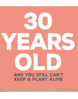 30 Years Old Birthday Card