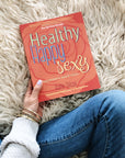 Healthy, Happy, Sexy by Katie Silcox-1
