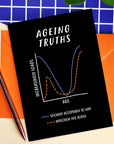 Ageing Truths Birthday Card