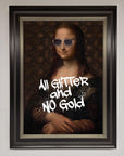Luxury All Glitter No Gold Mona Lisa framed print, premium classic artwork with modern twist, stylish home decor, trending statement piece by Zestio at brixbailey.com