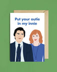 Put Your Outie In My Innie Helly and Mark Severance Card - Anniversary Valentines