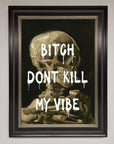 Dont Kill My Vibe Rude Framed Wall Art, Premium Bold Statement Piece, Stylish Home Decor, Trendy Expressive Artwork by Zestio at brixbailey.com