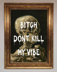 Dont Kill My Vibe Rude Framed Wall Art, premium stylish statement piece for home decor by Zestio at brixbailey.com