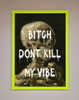 Dont Kill My Vibe Rude Framed Wall Art, Premium Bold Statement Piece, Stylish Home Decor, Trending Expressive Artwork by Zestio at brixbailey.com