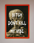 Dont Kill My Vibe Rude Framed Wall Art, Premium Stylish Bold Statement Decor, Trendy Home Interior Design by Zestio at brixbailey.com