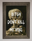 Dont Kill My Vibe Rude Framed Wall Art, Premium Stylish Statement Piece for Home Decor, Trendy Bold Artwork by Zestio at brixbailey.com