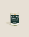 You’re On The Naughty List Holiday Candle