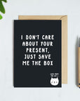 Just Save Me The Box Card From The Cat