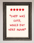 Chef Was Cute Framed Wall Art