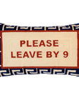 Please Leave By 9 Needlepoint Pillow