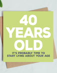40 Years Old Birthday Card