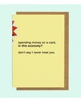 A6 Greeting Card - In This Economy?