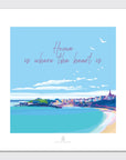 Home is Where the Heart Is Seaside Quote Art Print 40 x 40 cm