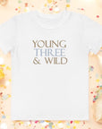 Young THREE & Wild 3rd Birthday T-Shirt Personalised