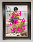 I Only Talk To My Cat Framed Wall Art, premium humorous home decor for cat lovers, stylish statement piece by Zestio at brixbailey.com