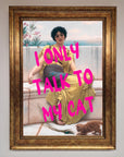 Premium I Only Talk To My Cat Framed Wall Art, stylish home decor for cat lovers, luxury statement piece, trending best-selling artwork by Zestio at brixbailey.com