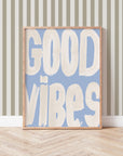 Good Vibes Typography Print
