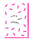 Let's Get Drunk Card