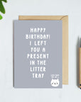Present In The Litter Tray Birthday Card From The Cat