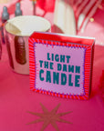 'Light the Damn Candle' LORDS Matches