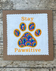 Stay Pawsitive Card