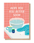 Steam Bowl Get Well Soon Card
