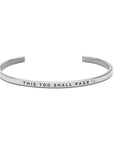Bracelet - This Too Shall Past