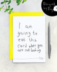 I Am Going To Eat This Card Dog Birthday Card