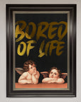 Bored Of Life Foil Print