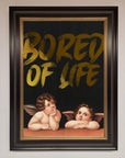 Bored Of Life Foil Print