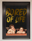 Bored Of Life Foil Print