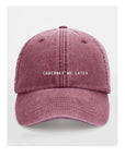 Cabernet Me Later Cotton Cap