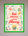 Eat Drink And Be Merry Framed Poster