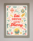 Eat Drink And Be Merry Framed Poster