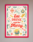 Eat Drink And Be Merry Framed Poster