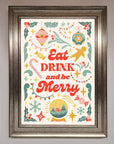 Eat Drink And Be Merry Framed Poster
