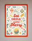 Eat Drink And Be Merry Framed Poster