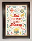 Eat Drink And Be Merry Framed Poster