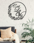 Metal Wall Art C'est La Vie