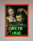Give Me Head Renaissance Framed Poster