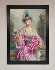 I Can Buy Myself Flowers Framed Print