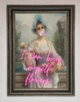 I Can Buy Myself Flowers Framed Print