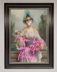 I Can Buy Myself Flowers Framed Print