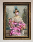 I Can Buy Myself Flowers Framed Print