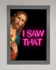 I Saw That Framed Print