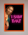 I Saw That Framed Print