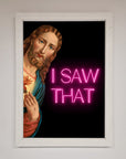 I Saw That Framed Print